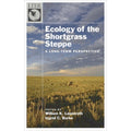 Ecology of the Shortgrass Steppe: A Long-Term Perspective Hardcover N183