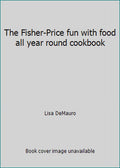 Fun with Food Cookbook (Hardcover) U1856